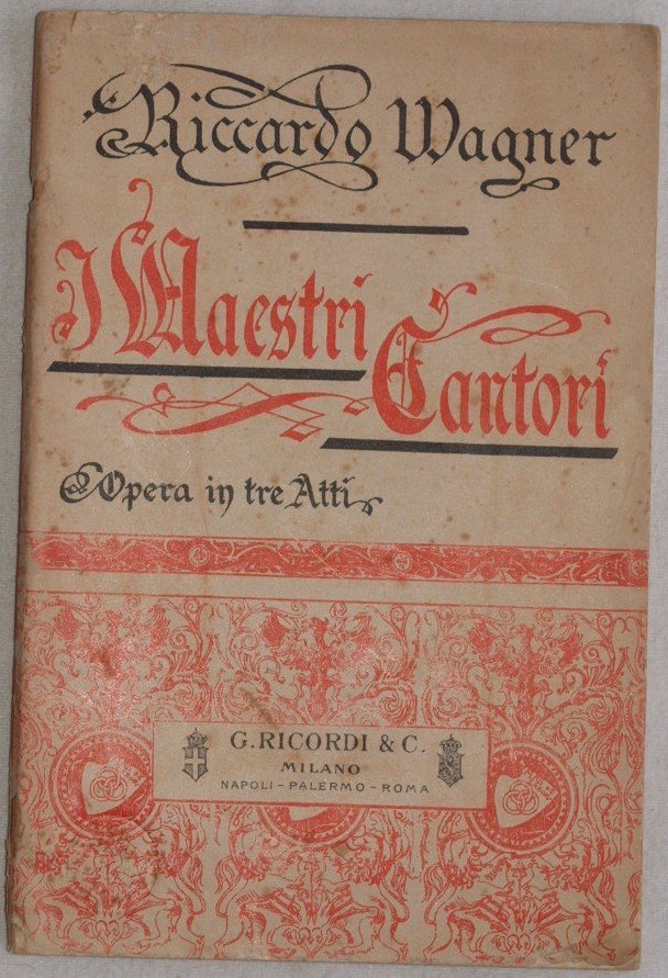 I MAESTRI CANTORI DI NORIMBERGA OPERA IN TRE ATTI PAROLE …