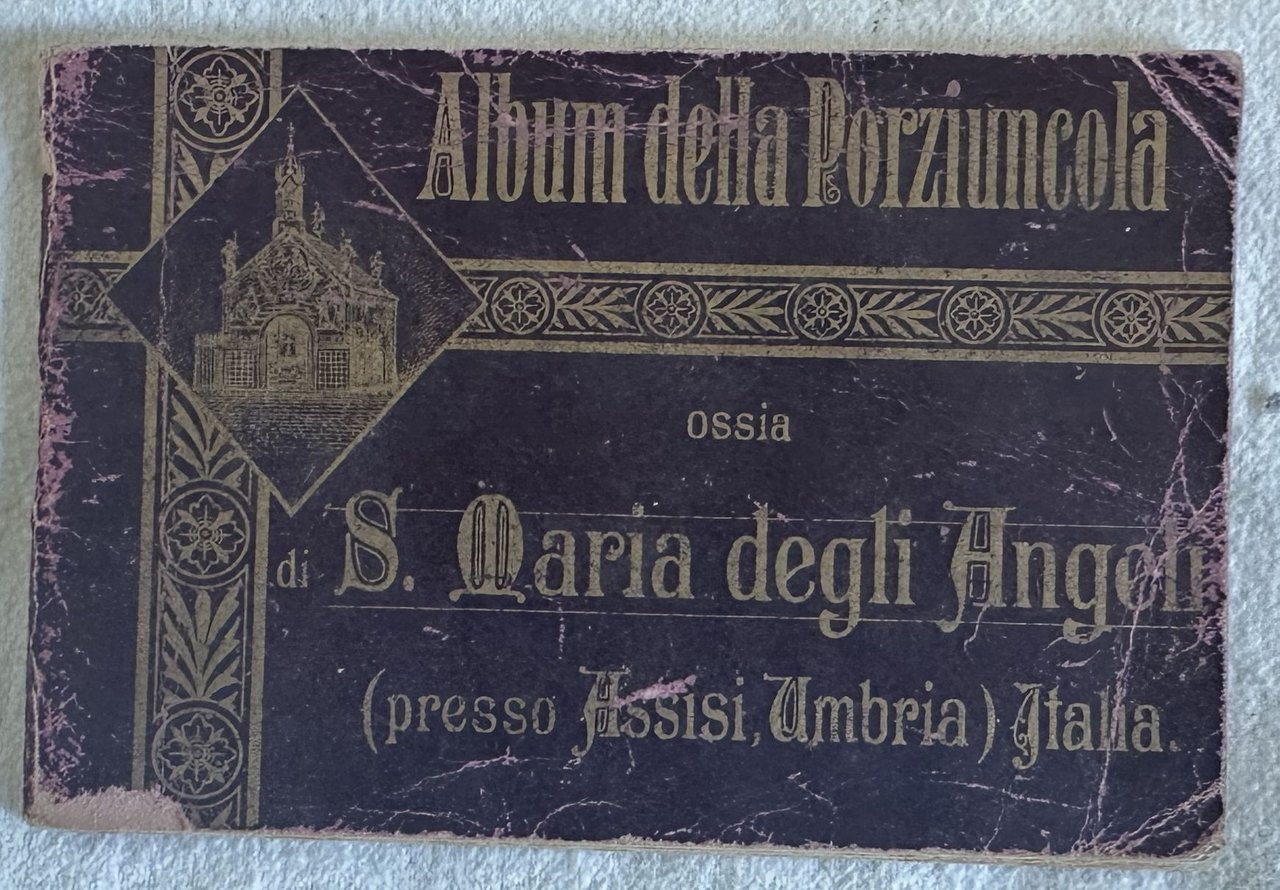 I SANTUARII FRANCESCANI DI S. MARIA DEGLI ANGELI E DI …