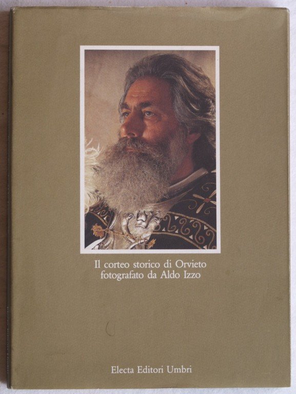 IL CORTEO STORICO DI ORVIETO IL CORTEO STORICO DI ORVIETO