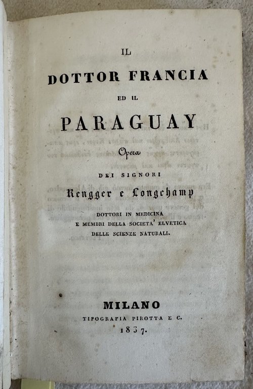 IL DOTTOR FRANCIA ED IL PARAGUAY | Immagine Gallery 2