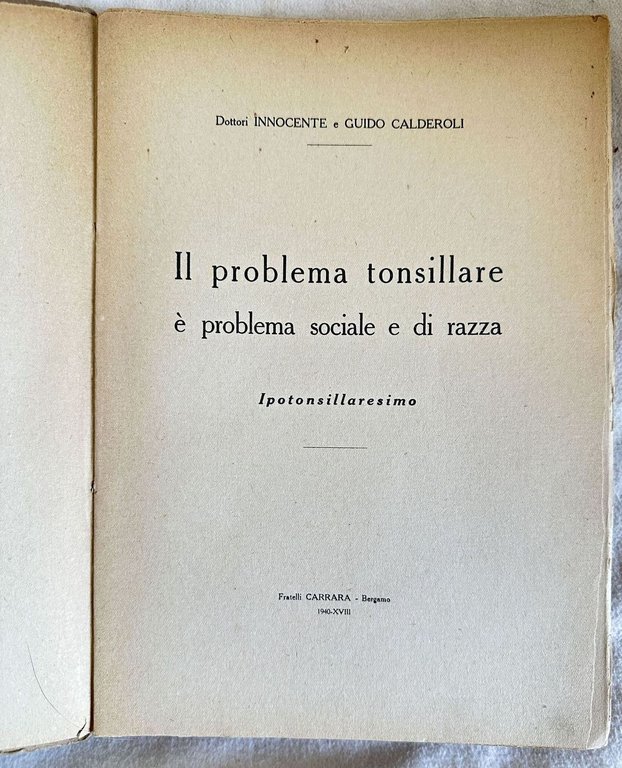 IL PROBLEMA TONSILLARE E' PROBLEMA SOCIALE E DI RAZZA IPOTONSILLARESIMO