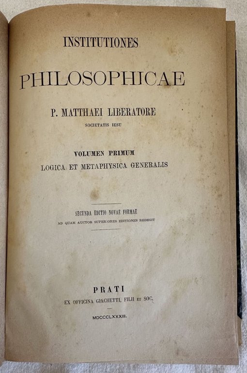 INSTITUTIONES LPHILOSOPHICAE P. MATTHAEI LIBERATORE SOCIETATIS IESU