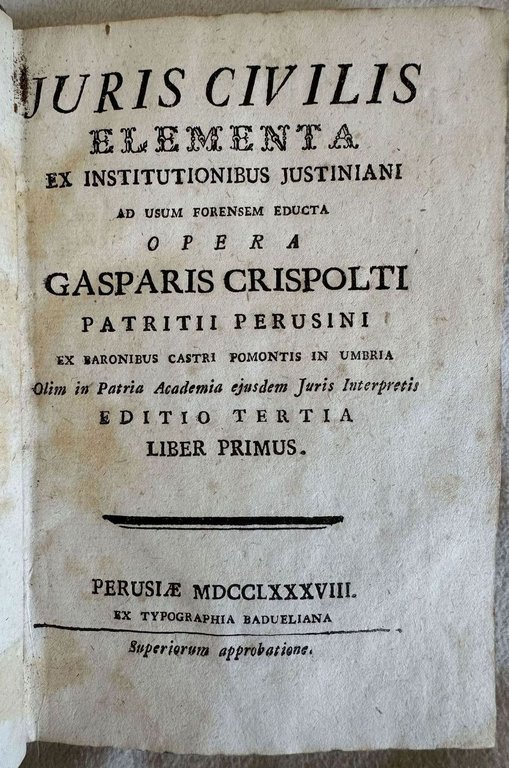 JURIS CIVILIS ELEMENTA EX INSTITUTIONIBUS JUSTINIANI AD USUM FORENSEM EDUCTA
