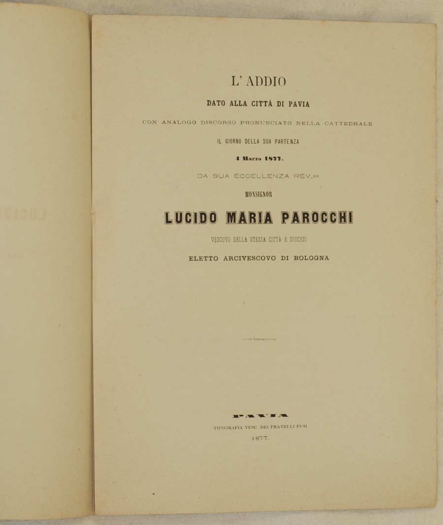 L'ADDIO DATO ALLA CITTA DI PAVIA CON ANALOGO DISCORSO PRONUNCIATO …