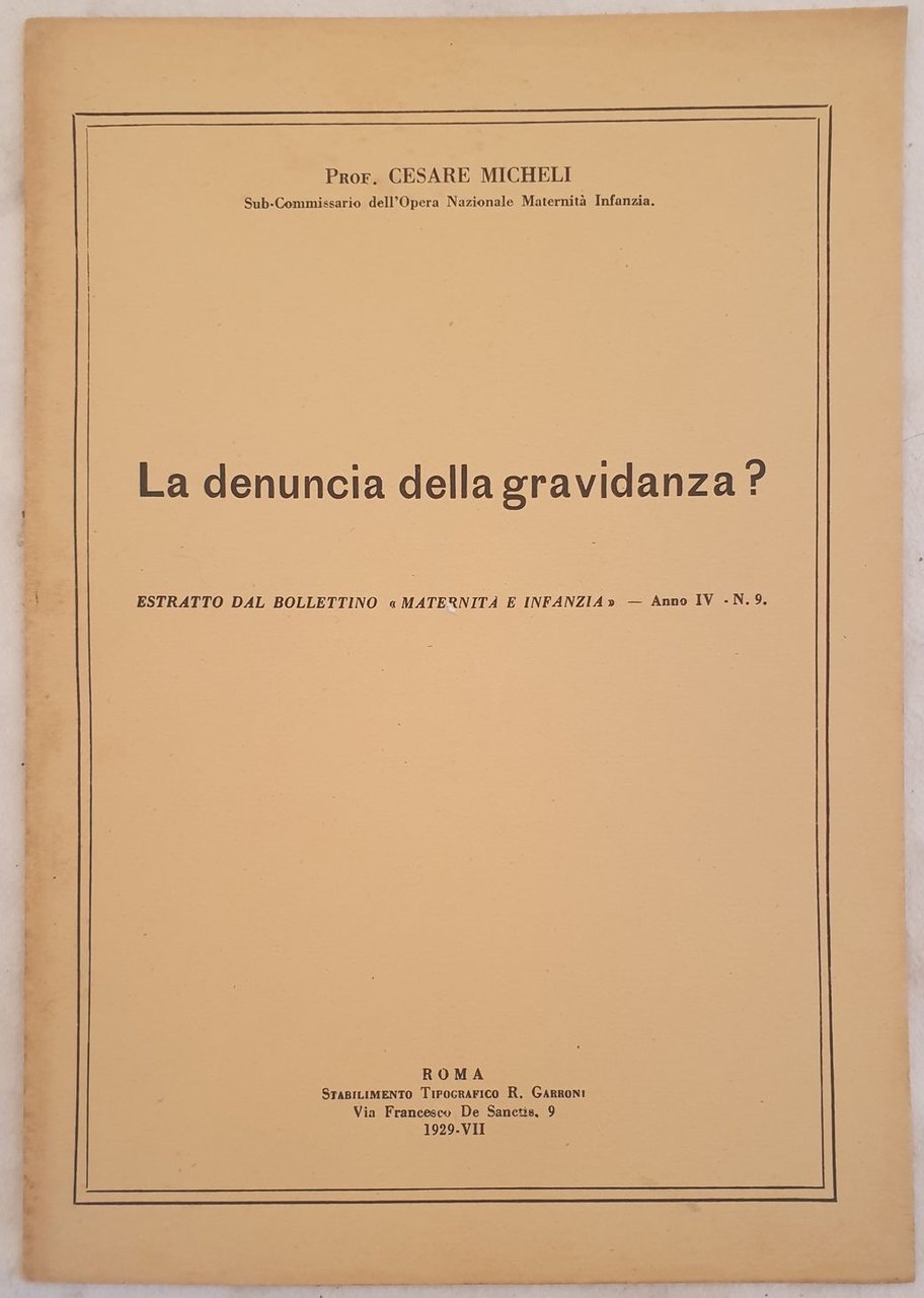 LA DENUNCIA DELLA GRAVIDANZA? ESTRATTO DAL BOLETTINO "MATERNITA E INFANZIA" …