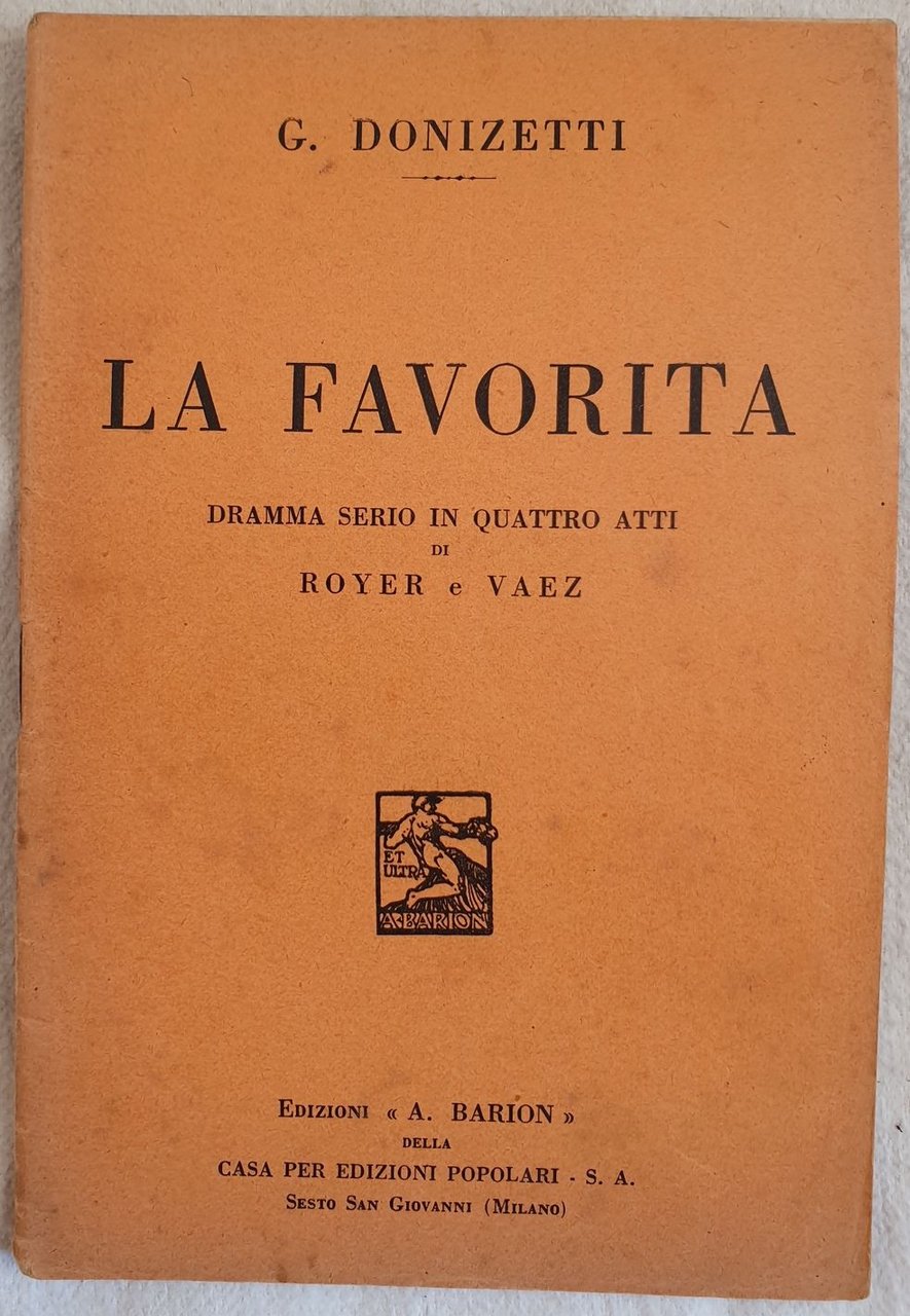 LA FAVORITA DRAMMA SERIO IN QUATTRO ATTI DI ROYER E …