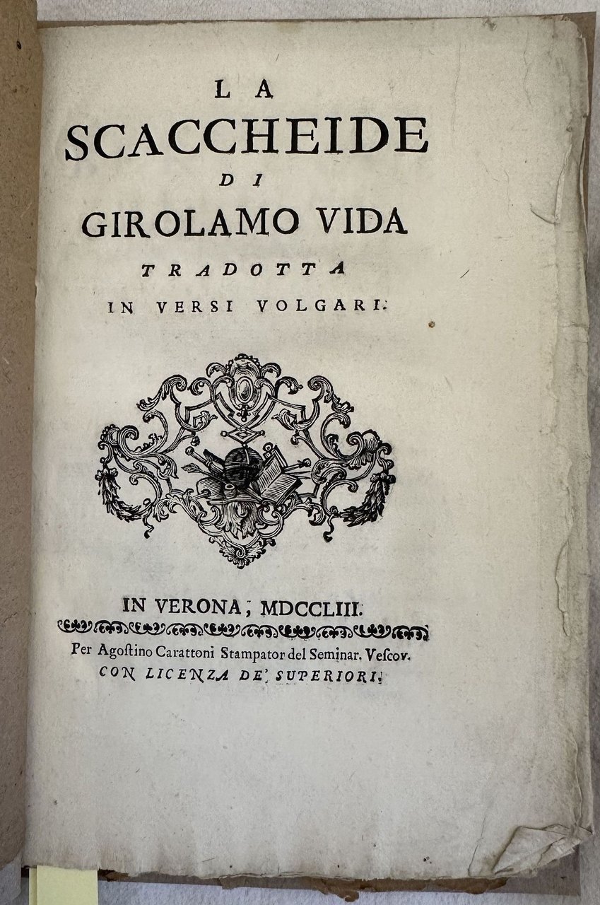 LA SCACCHEIDE DI GIROLAMO VIDA TRADOTTA IN VERSI VOLGARI