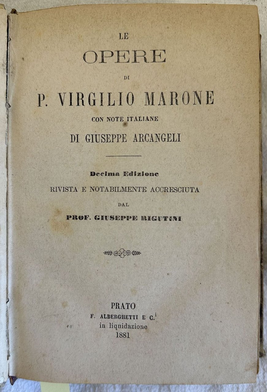 LE OPERE DI VIRGILIO MARONE CON NOTE ITALIANE DI GIUSEPPE …