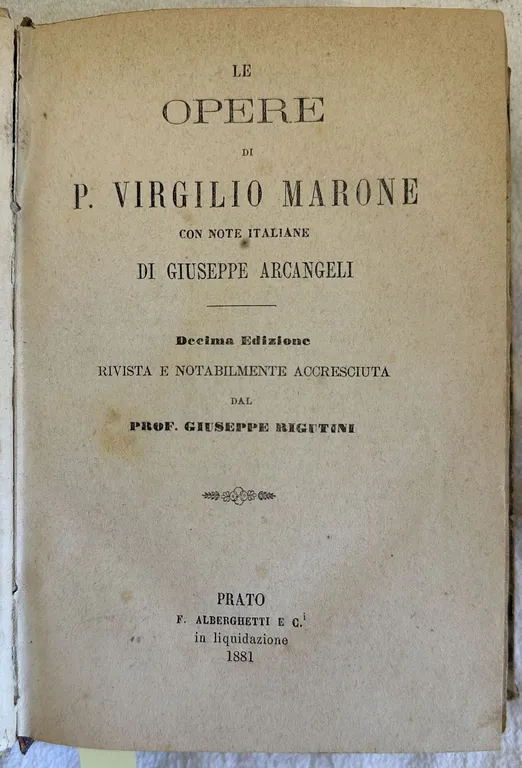 LE OPERE DI VIRGILIO MARONE CON NOTE ITALIANE DI GIUSEPPE …