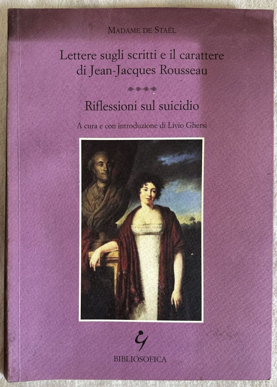 LETTERE SUGLI SCRITTI E IL CARATTERE DI JEAN JACQUES ROUSSEAU …