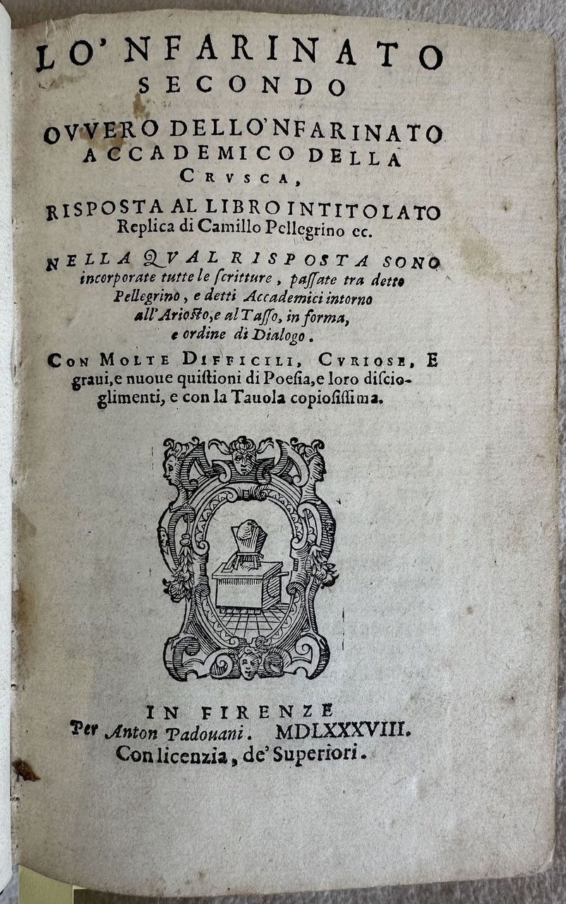 LO'NFARINATO SECONDOOVVERO DELLO NFARINATO ACCADEMICO DELLA CRUCARISPOSTA AL LIBRO INTITOLATO …