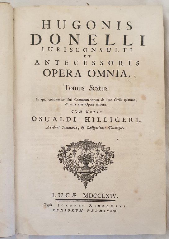 OPERA OMNIA TOMUS SEXTUS IN QUO CONTINENTUR LIBRI COMMENTARIORUM DE …