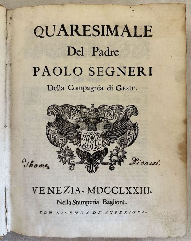 OPERE DEL PADRE PAOLO SEGNERI DELLA COMPAGNIA DI GESU DISTRIBUITE …