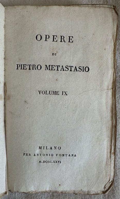 OPERE DI PIETRO METASTASIO VOLUME IX