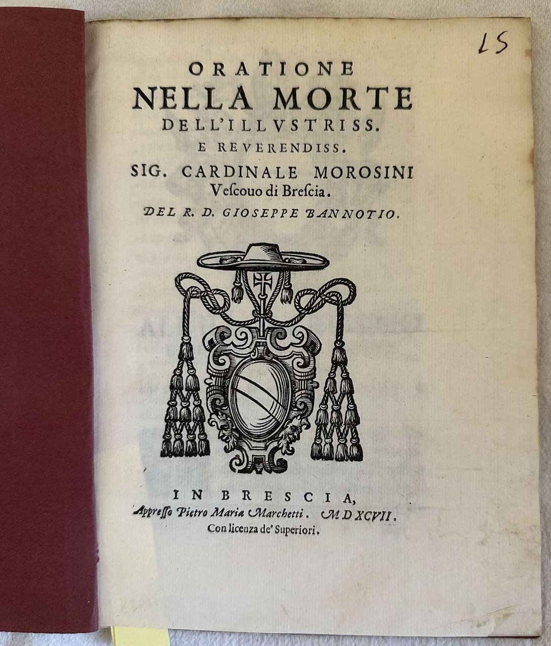 ORATIONE NELLA MORTE DELL'ILLUSTRISS. E REVERENDISS. SIG. CARDINALE MOROSINI VESCOVO …