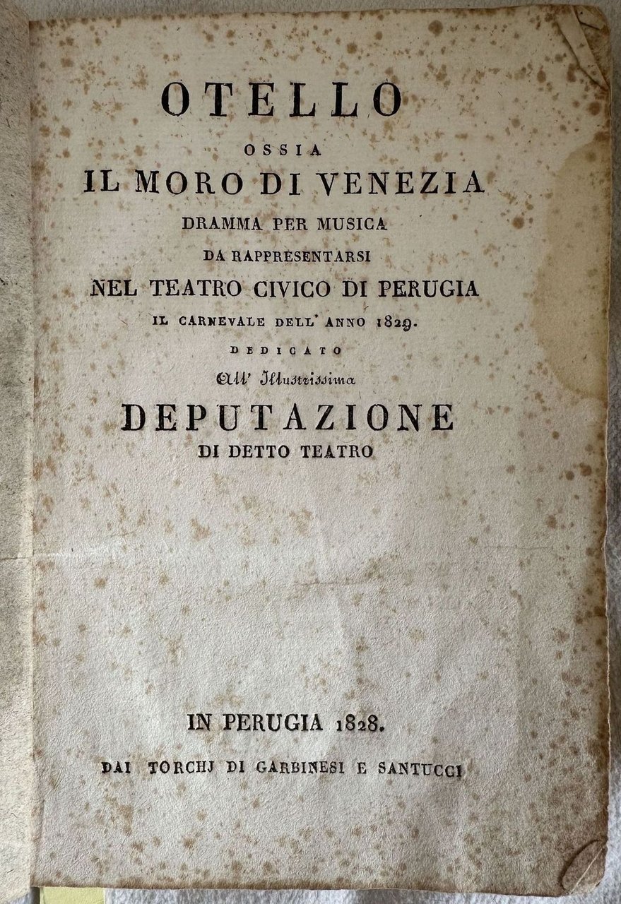 OTELLO OSSIA IL MORO DI VENEZIA DRAMMA PER MUSICA DA …