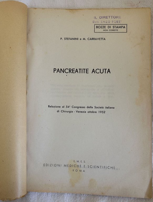 PANCREATITE ACUTA RELAZIONE AL 54 CONGRESSO DELLA SOCIETA ITALIANA DI …