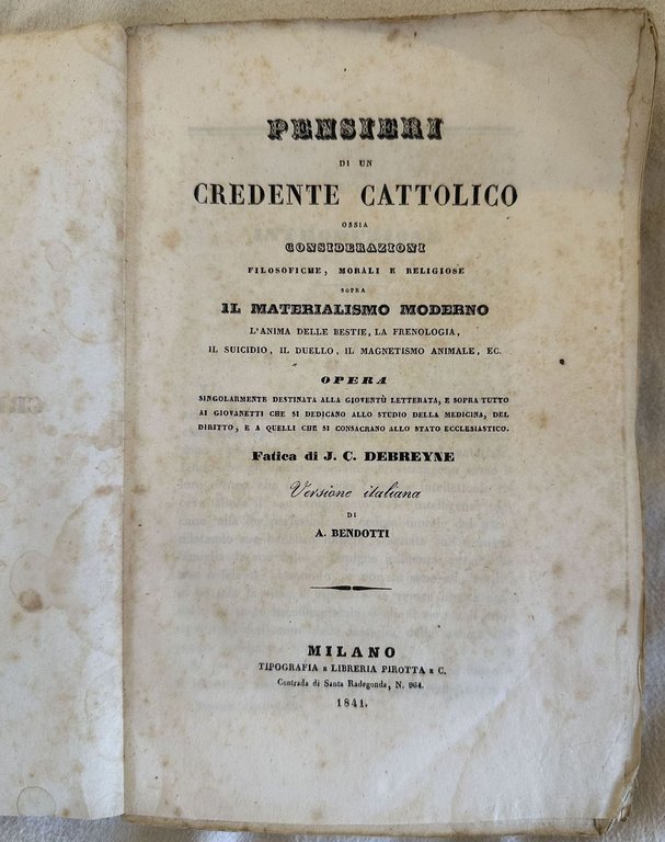 PENSIERI DI UN CREDENTE CATTOLICO OSSIA CONSIDERAZIONI FILOSOFICHE MORALI E …