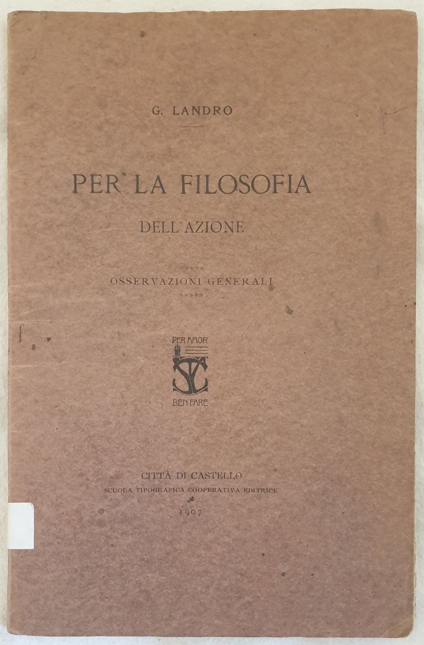 PER LA FILOSOFIA DELL'AZIONE OSSERVAZIONI GENERALI