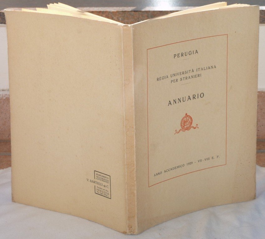 PERUGIA REGIA UNIVERSITA ITALIANA PER STRANIERI ANNUARIO ANNO ACCADEMICO 1929 …