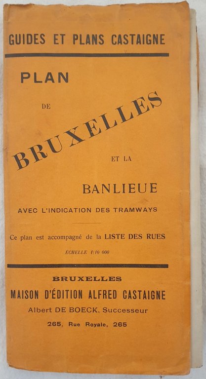 PLAN DE BRUXELLES ET LA BANLIEUE AVEC L'INDICATION DES TRAMWAYS