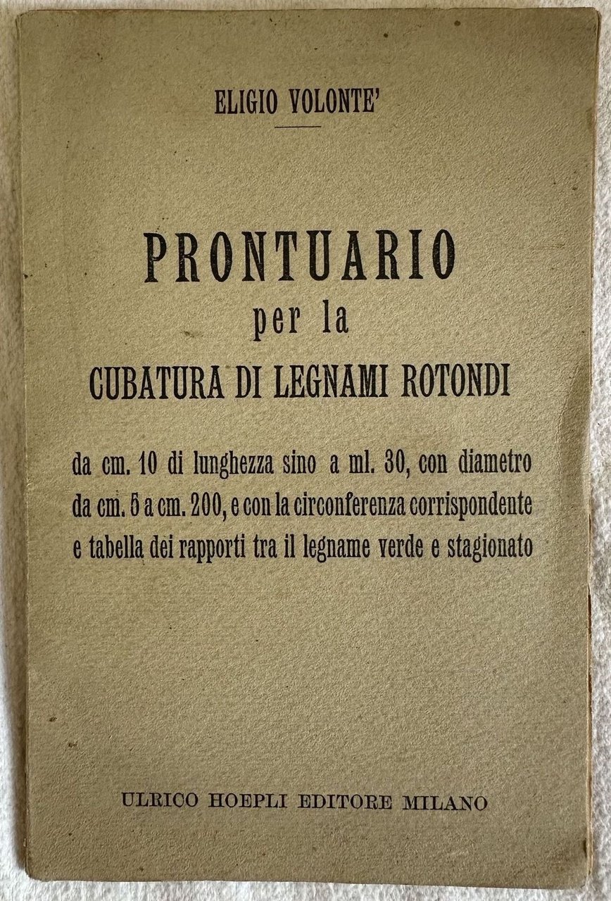 PRONTUARIO PER LA CUBATURA DI LEGNAMI ROTONDI