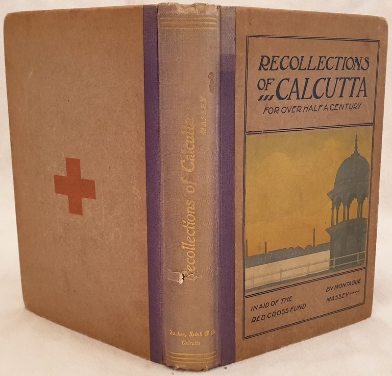 RECOLLECTIONS OF CALCUTTA FOR OVER HALF A CENTURY