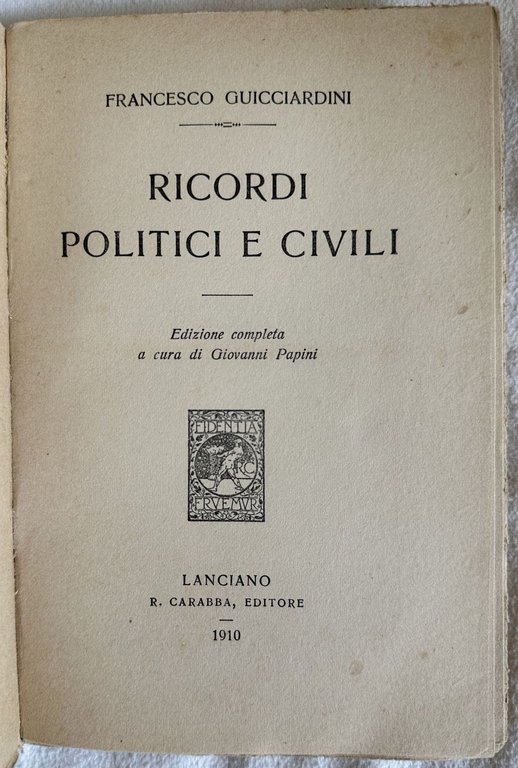 RICORDI POLITICI E CIVILI EDIZIONE COMPLETA A CURA DI GIOVANNI …