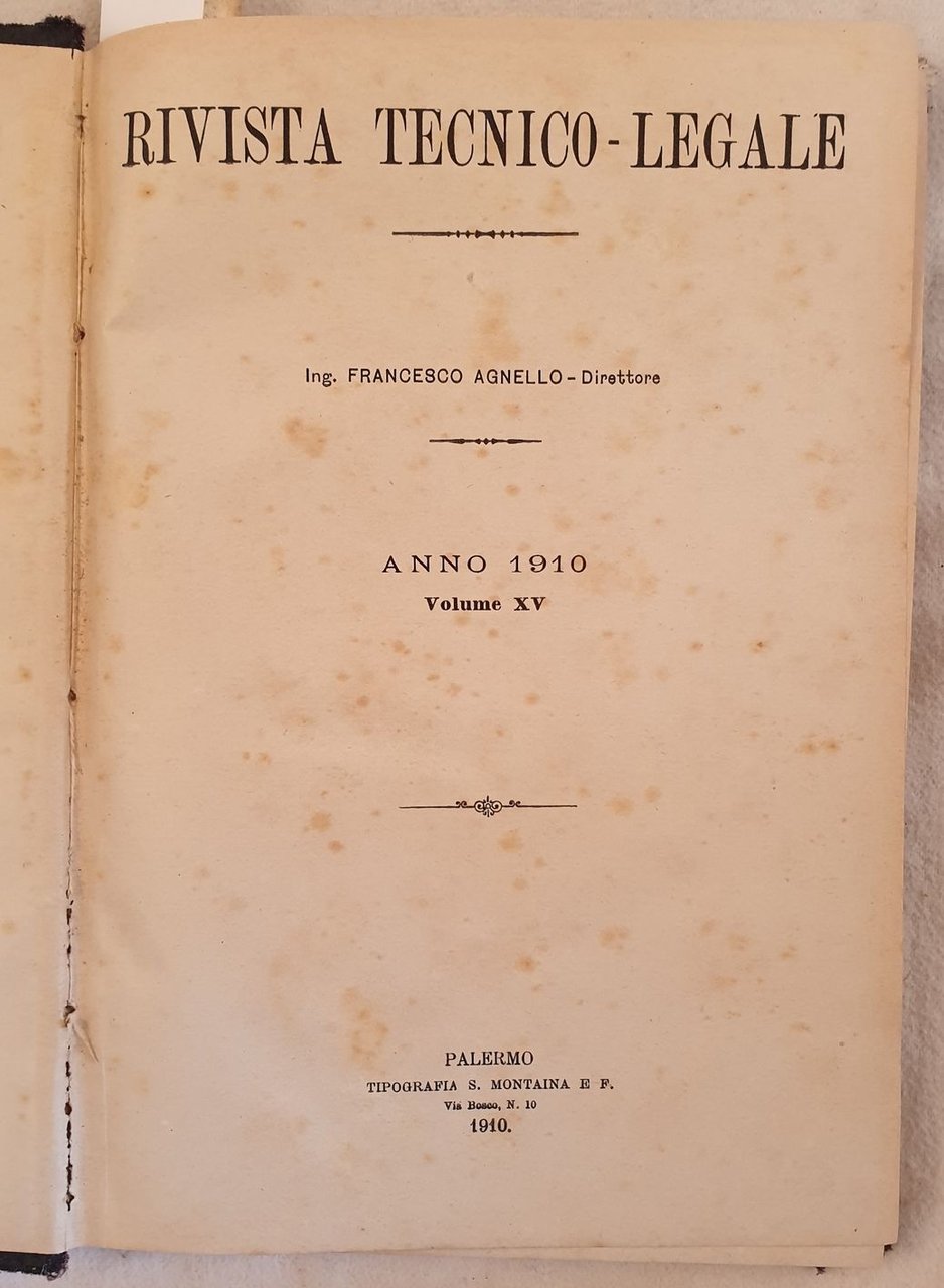 RIVISTA TECNICO LEGALE ANNO 1910 VOLUME XV