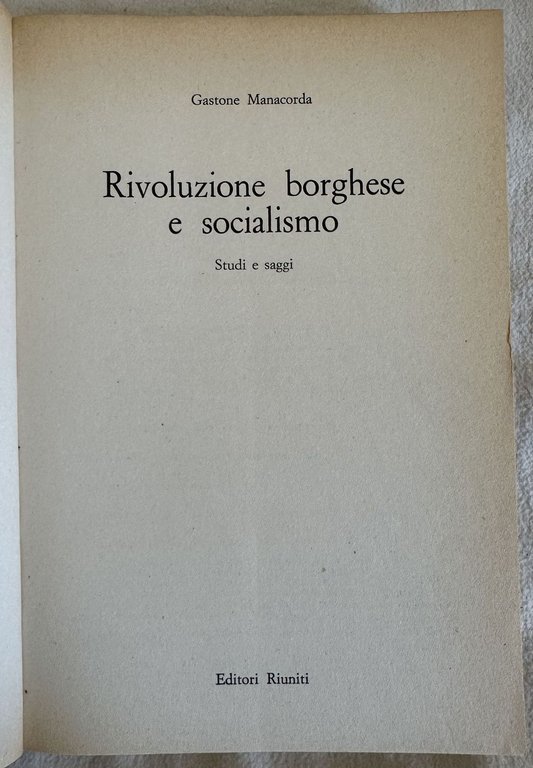 RIVOLUZIONE BORGHESE E SOCIALISMO STUDI E SAGGI | Immagine Gallery 2
