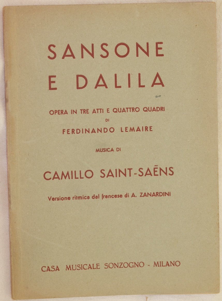 SANSONE E DALILA OPERA IN TRE ATTI E QUATTRO QUADRI …