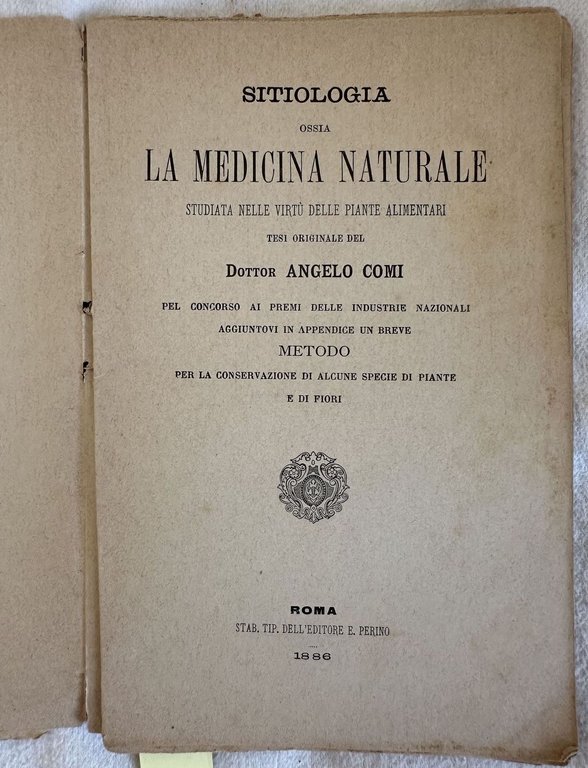 SITIOLOGIA OSSIA LA MEDICINA NATURALE STUDIATA NELLE VIRTU DELLE PIANTE …