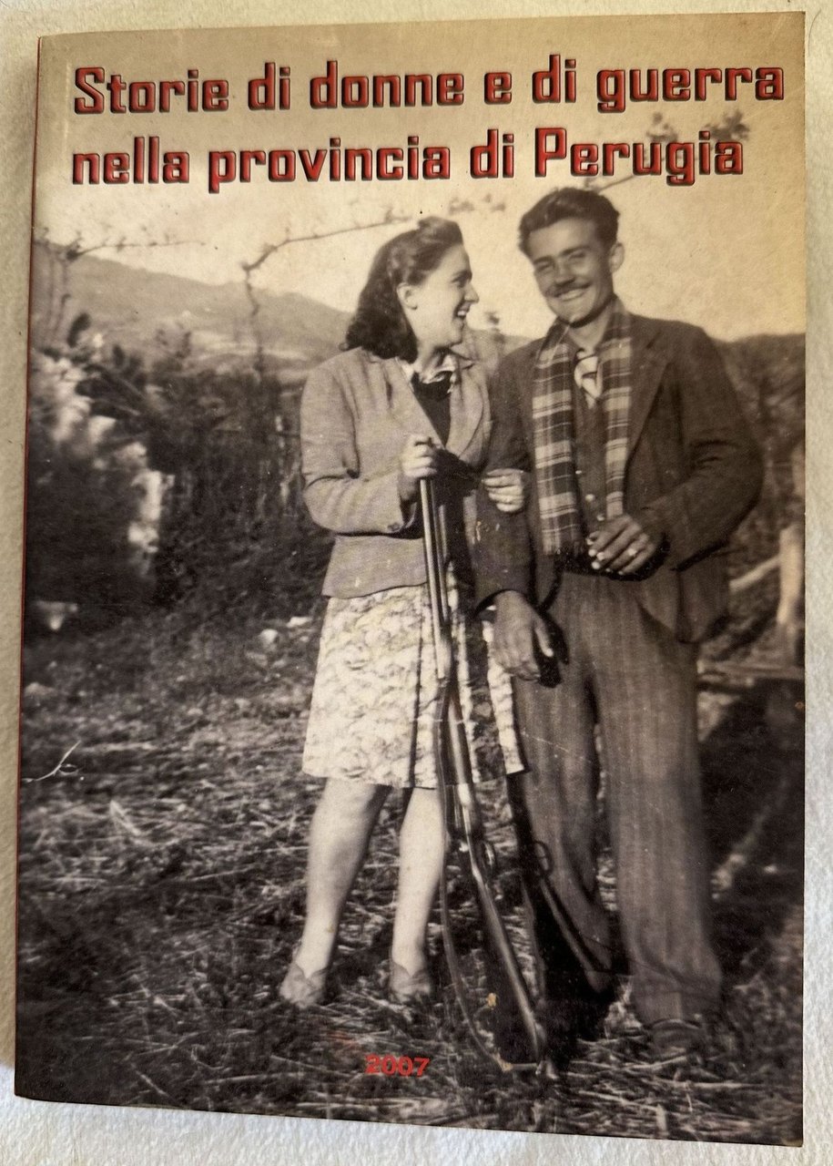 STORIE DI DONNE E DI GUERRA NELLA PROVINCIA DI PERUGIA … | Immagine principale