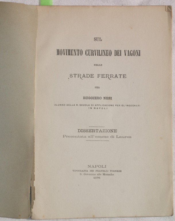 SUL MOVIMENTO CURVILINEO DEI VAGONI NELLE STRADE FERRATE
