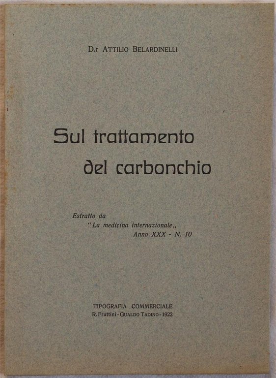 SUL TRATTAMENTO DEL CARBONCHIO ESTRATTO DA "LA MEDICINA INTERNAZIONALE" ANNO …