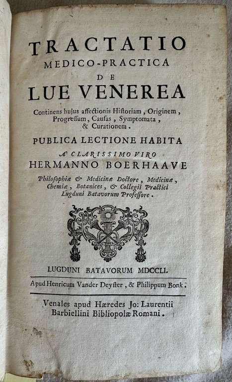 TRACTATIO MEDICO PRACTICA DE LUE VENEREA CONTINENS HUIUS AFFECTIONIS HISTORIAM …