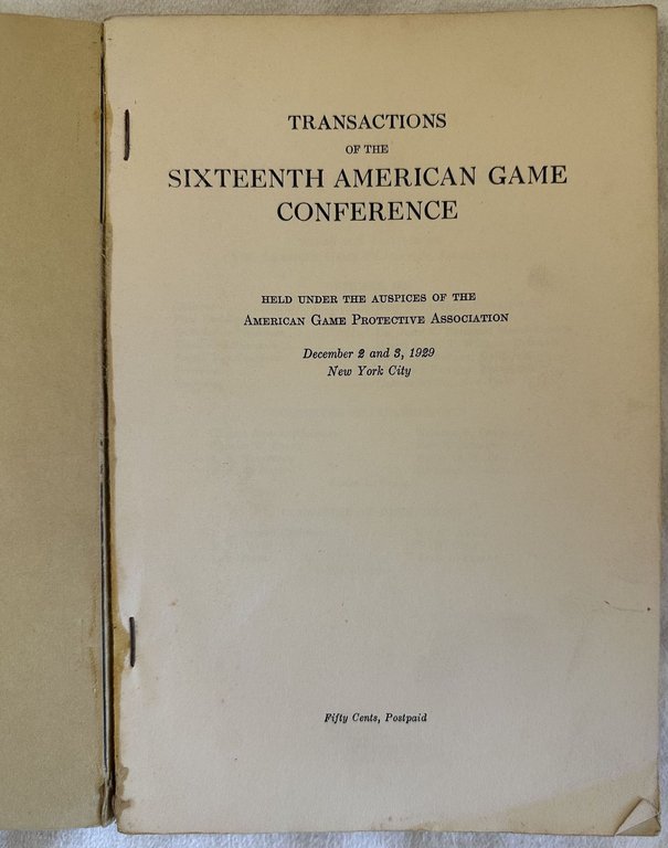 TRANSACTIONS OF THE SIXTEENTH AMERICAN GAME CONFERENCE HELD UNDER THE …