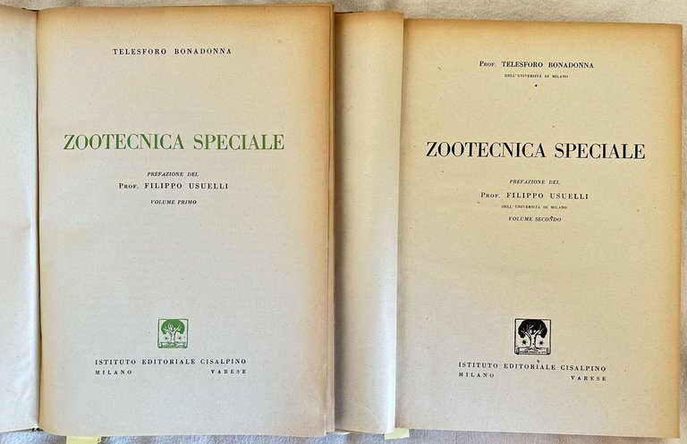 ZOOTECNICA SPECIALE PREFAZIONE DEL PROF. FILIPPO USUELLI VOLUME PRIMO SECONDO