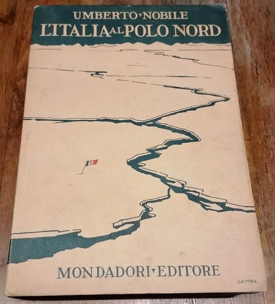 L' "Italia" al Polo Nord.