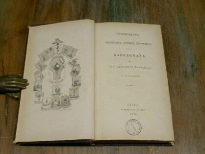 Descrizione geografica storica economica della Garfagnana del Cav. Raffaello Raffaelli …