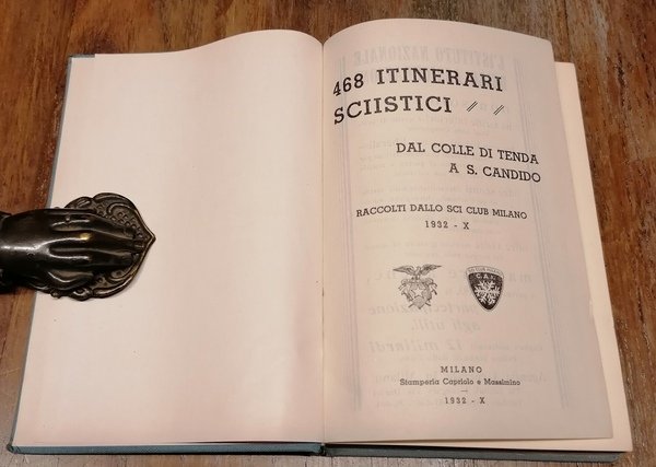 468 itinerari sciistici. Dal Colle di Tenda a S. Candido. …