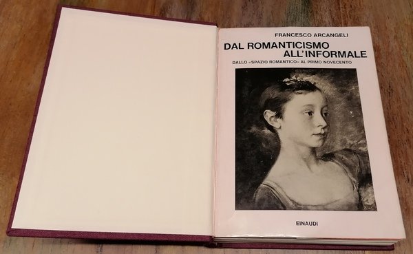 Dal Romanticismo all'Informale. Vol I. : Dallo "spazio romantico" al …