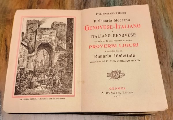 Dizionario Moderno Genovese-Italiano e Italiano-Genovese, arricchito di una raccolta di …