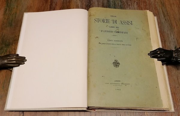 Delle Storie di Assisi. Libri sei. Terza edizione con prefazione …