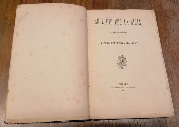 Su e giù per la Siria. Note e schizzi.