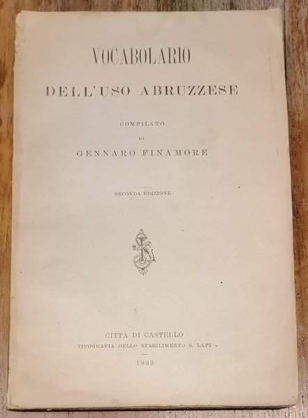 Vocabolario dell'Uso Abruzzese. Seconda edizione.