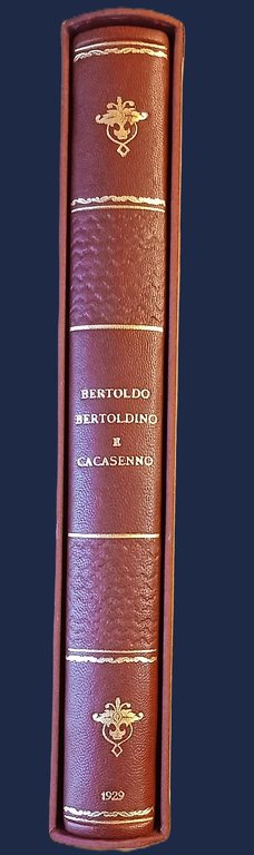 Bertoldo con Bertoldino e Cacasenno. Illustrati con venti incisioni in …