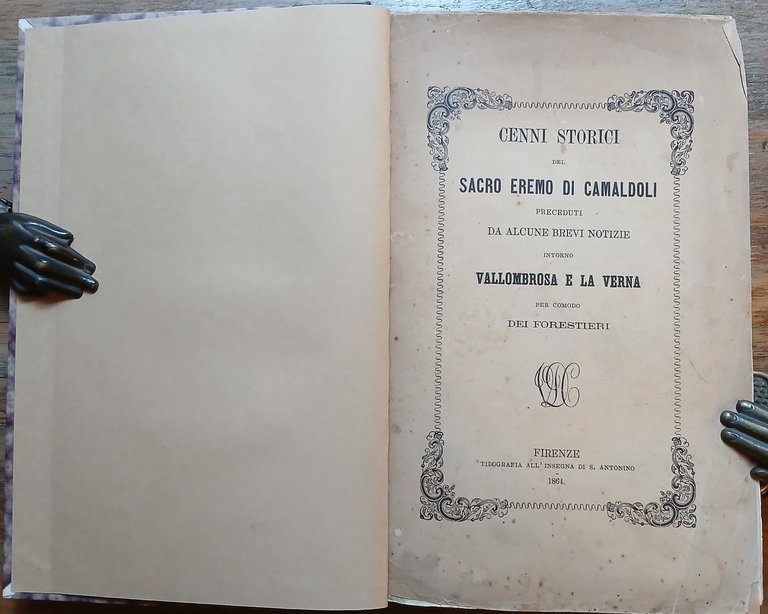 Cenni storici del Sacro Eremo di Camaldoli, preceduti da alcuni …