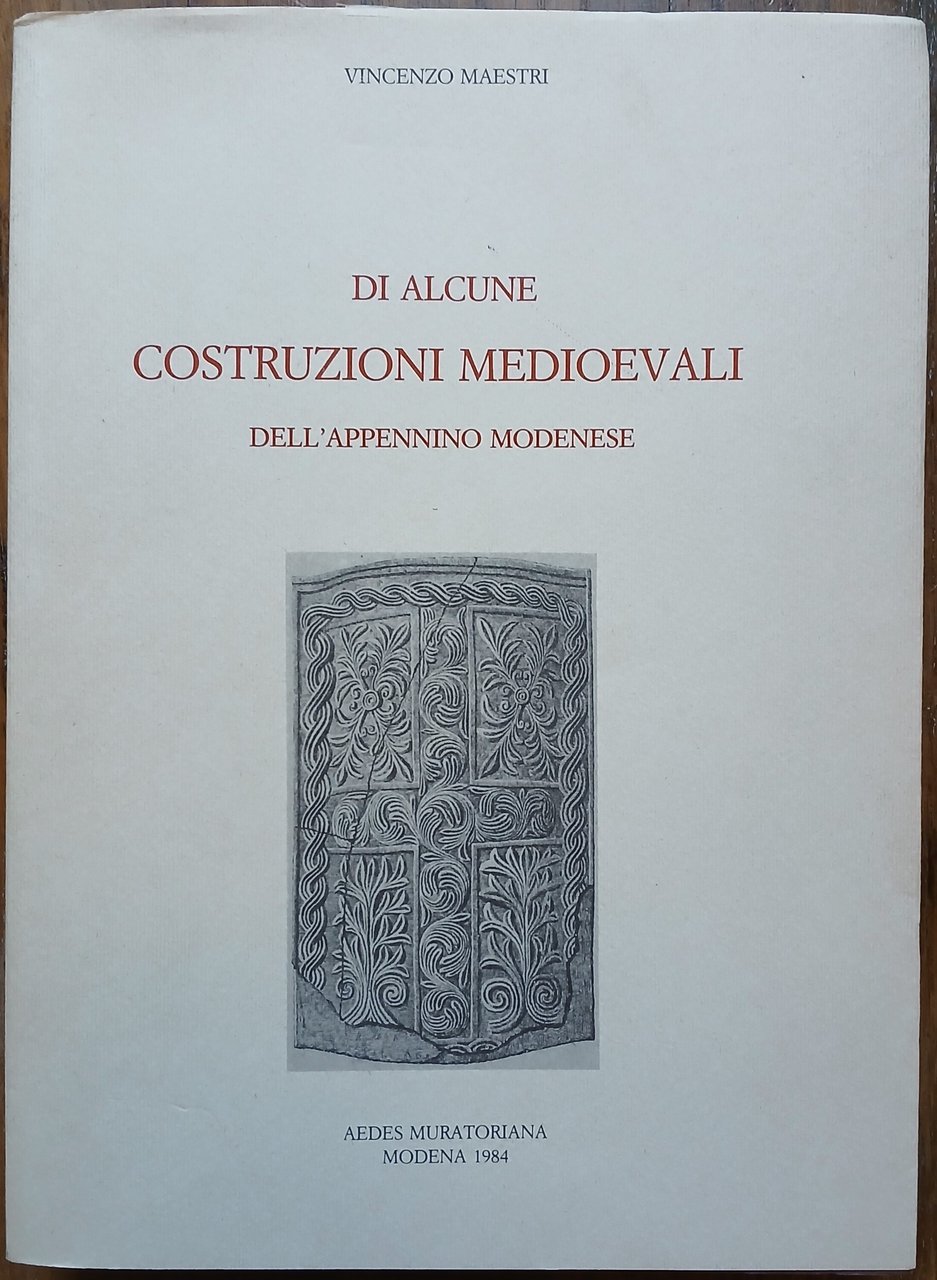 Di alcune costruzioni medioevali dell'Appennino modenese.