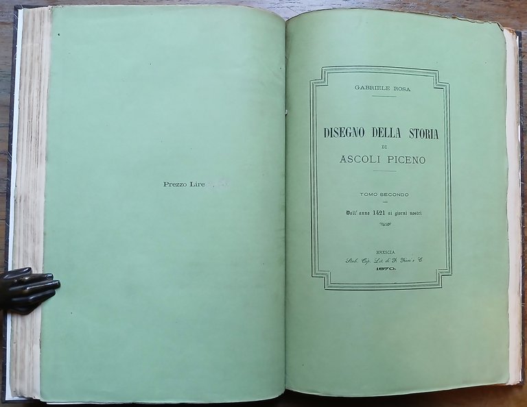 Disegno della storia di Ascoli Piceno. Tomo primo : Dalle …